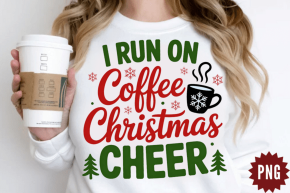 I Run on Coffee Christmas Cheer PNG Desi: Modern Illustrations for Bloggers
